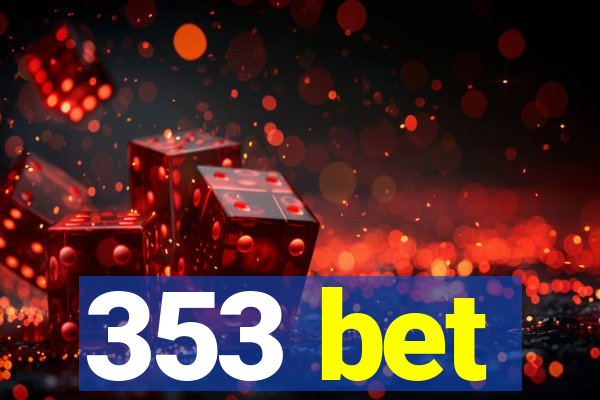 353 bet